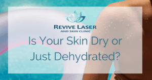 dry skin remedies - Revive Laser