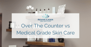difference between skin care products - Revive Laser