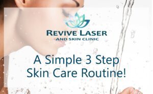 3 step skin care routine blog photo - Revive Laser
