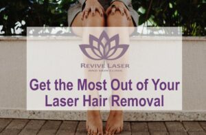 Get the most - Revive Laser