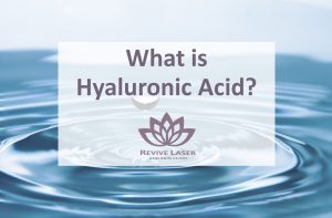 water drop hyaluronic acid | Revive Laser